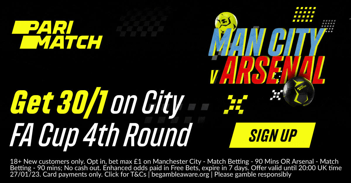 曼城对阵阿森纳的赔率：帕里马奇以30/1的赔率支持任何一支球队赢得周五的足总杯比赛