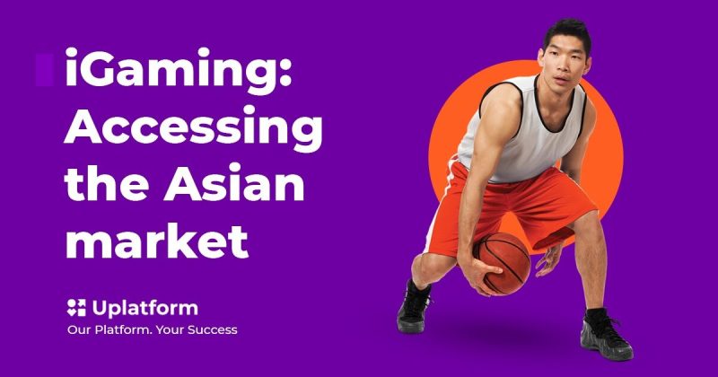 iGaming：进入亚洲市场，根据Uplatform的说法