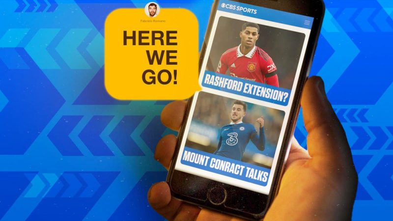 我们来了：曼联致力于马库斯-拉什福德的续约，切尔西希望得到梅森-蒙特的新合同