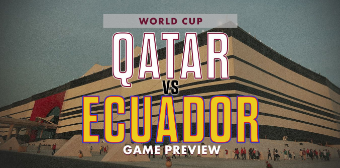 卡塔尔 vs 厄瓜多尔，赔率盘口，实力分析和预测