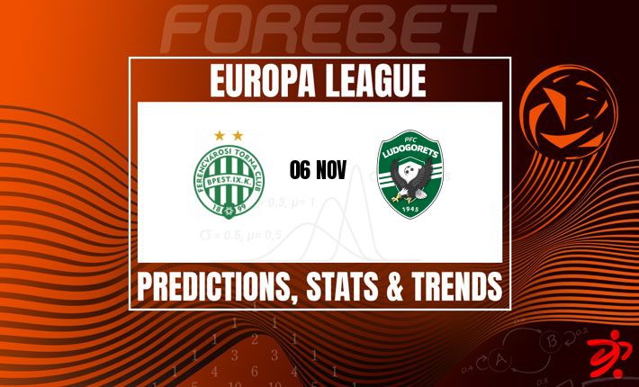 费伦茨瓦罗斯力争延续欧联杯强势表现迎战卢多戈雷茨