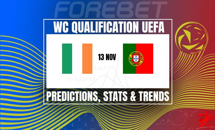 爱尔兰的稳健对阵葡萄牙的精妙 | F组出线或取决于细微差别