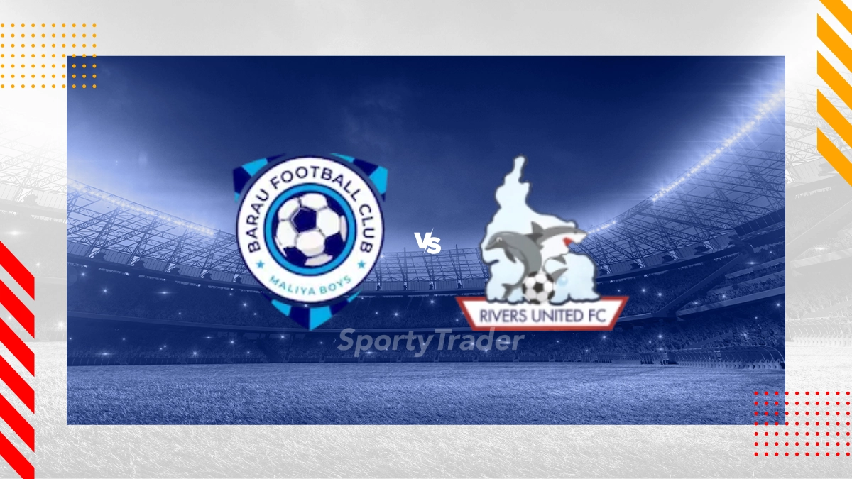 巴劳FC vs 河流联队 | 赛果预测 | 投注指南 | 尼日利亚足球超级联赛