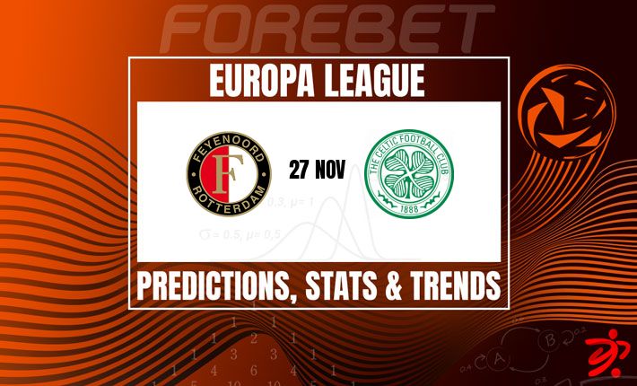 费耶诺德主场优势对阵凯尔特人韧性 | 鹿特丹之战胜负难料