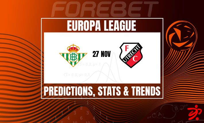 皇家贝蒂斯志在取胜 | 犹特勒支力争欧联小组赛生机