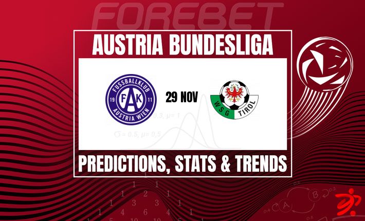 奥地利维也纳力争延续主场优势 | 对阵蒂罗尔的德甲对决势均力敌