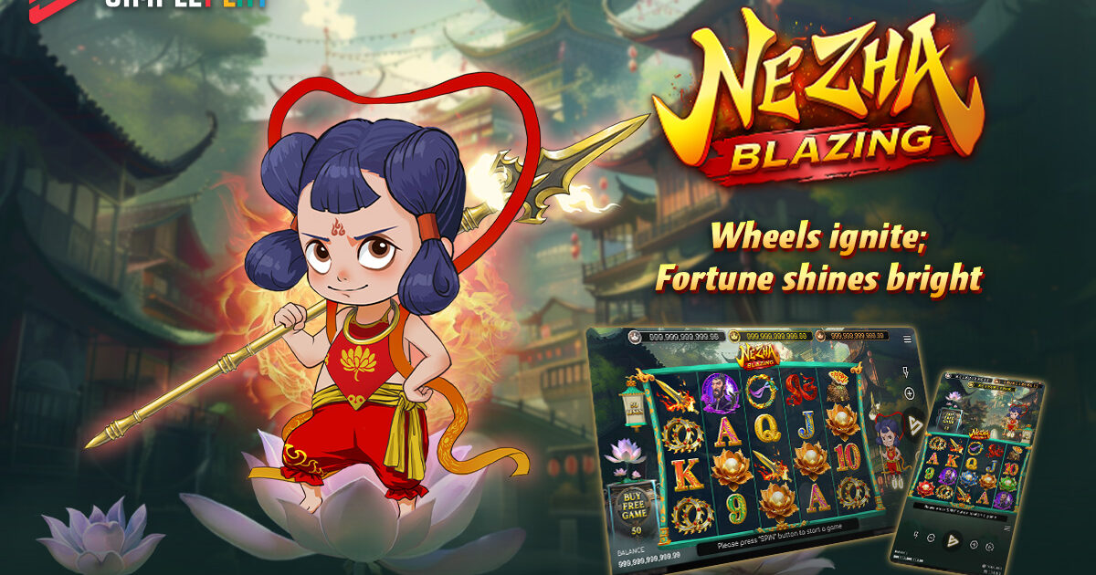 SimplePlay推出全新老虎机游戏 | 《哪吒烈焰》