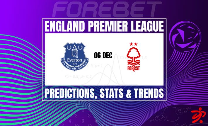 埃弗顿将在希尔迪金森球场迎战状态正佳的诺丁汉森林 | 上演英超激烈对决