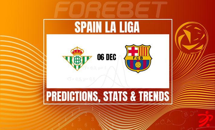 巴萨力求稳定发挥 | 贝蒂斯志在延续不败战绩