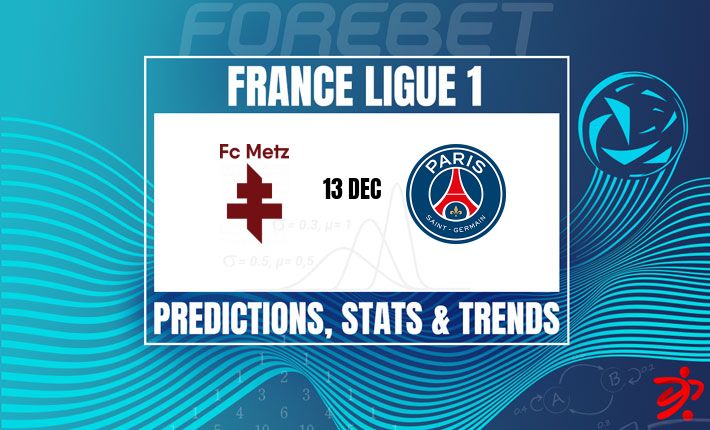 巴黎圣日耳曼力争巩固法甲领头羊地位 | 梅斯主场力求逆转