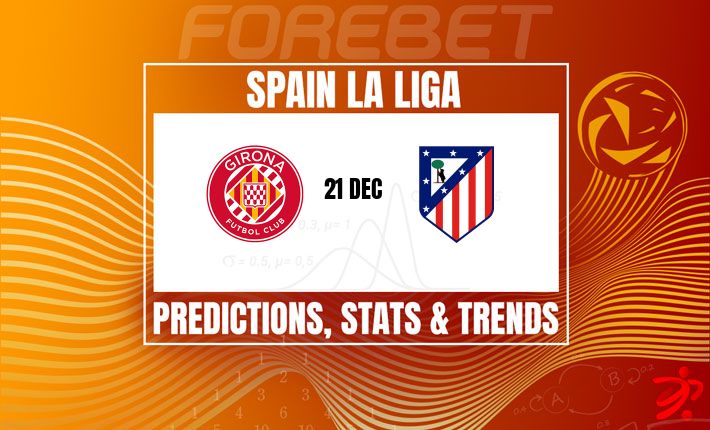 马德里竞技客战赫罗纳力争延续统治地位